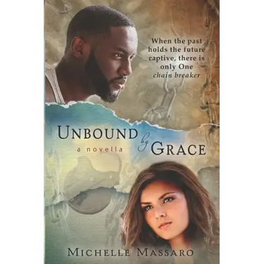 Unbound by Grace: a novella