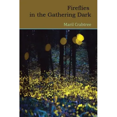 Fireflies in the Gathering Dark