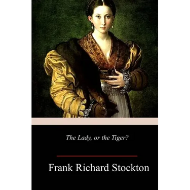 The Lady, or the Tiger?