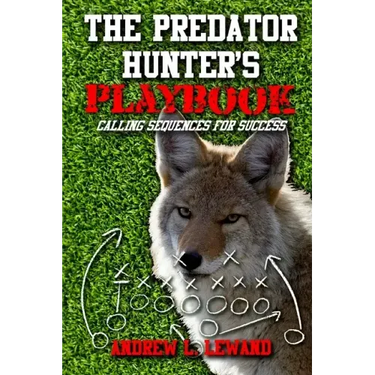 The Predator Hunter's Playbook: Calling Sequences for Success