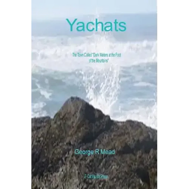 Yachats: The Town Called "Dark Water At the Foot of the Mountains."