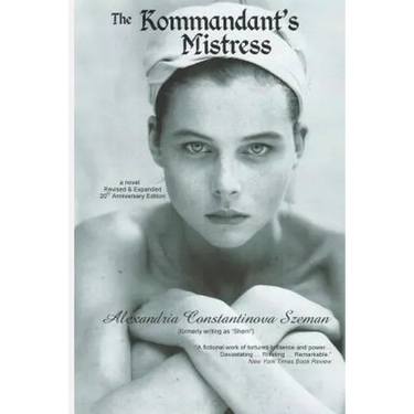 The Kommandant's Mistress, Revised & Expanded, 20th Anniversary Edition