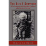 The Life I Survived: My True Life Story of My Horriffic Sexual Abuse at the Hands of My Real Father Over a 21 Year Period