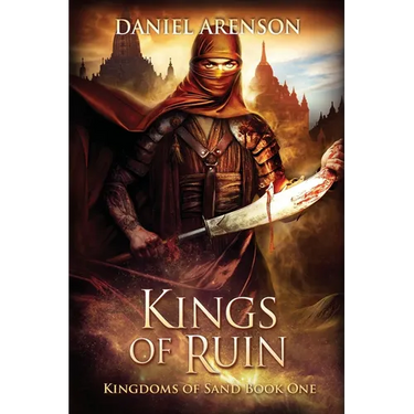 Kings of Ruin: Kingdoms of Sand Book 1