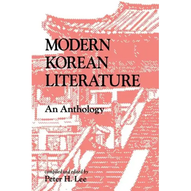 Modern Korean Literature: An Anthology