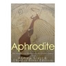 Aphrodite: The Origins and History of the Greek Goddess of Love