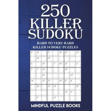 250 Killer Sudoku: Hard to Very Hard Killer Sudoku Puzzles