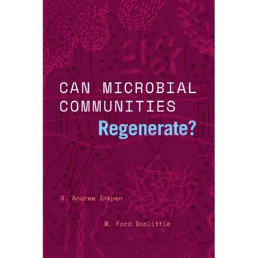 Can Microbial Communities Regenerate?: Uniting Ecology and Evolutionary Biology