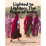 Lighted to Lighten: The Hope of India, a Study of Conditions among Women in India