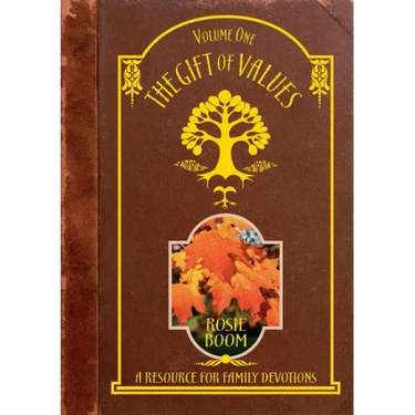 The Gift of Values: A Resource for Family Devotions