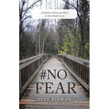 #No Fear: A Guide to Overcome Fear in Our Daily Lives
