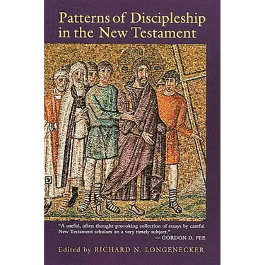 Patterns of Discipleship in the New Testament