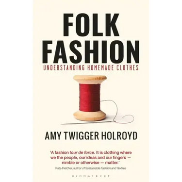 Folk Fashion: Understanding Homemade Clothes