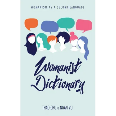 Womanist Dictionary: Womanism as a Second Language