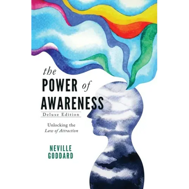 The Power of Awareness: Unlocking the Law of Attraction (Deluxe Edition)