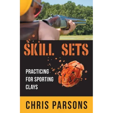 Skill Sets - Practicing for Sporting Clays