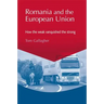 Romania and the European Union: How the Weak Vanquished the Strong
