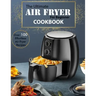 The Ultimate Air Fryer for beginner Cookbook: Over 100 Effortless Air Fryer Recipes