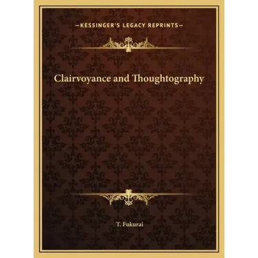Clairvoyance and Thoughtography