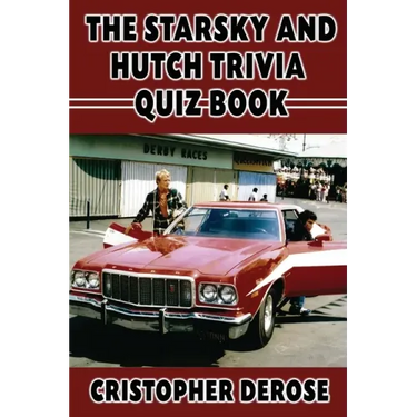The Starsky and Hutch Trivia Quiz Book
