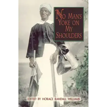 No Man's Yoke on My Shoulders