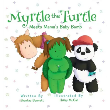 Myrtle the Turtle: Meets Mama's Baby Bump
