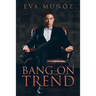 Bang on Trend: Volume 1