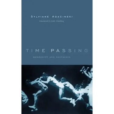 Time Passing: Modernity and Nostalgia