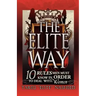 The Elite Way: 10 Rules Men Must Know in Order to Deal with Women