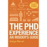 The PhD Experience: An Insider's Guide