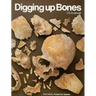 Digging Up Bones
