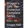 Dragon's Gift: The Protector Complete Series: Books 1 - 5