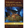 Tolkien and the Study of His Sources: Critical Essays