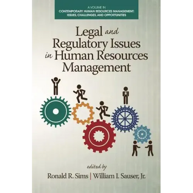 Legal and Regulatory Issues in Human Resources Management