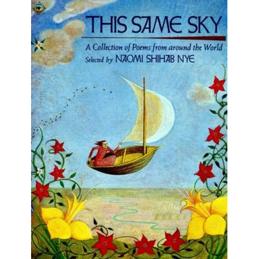This Same Sky: A Collection of Poems from Around the World