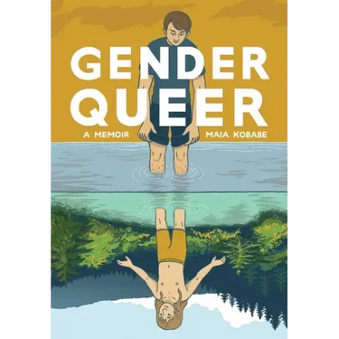 Gender Queer: A Memoir