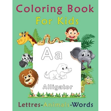 Coloring Book For Kids, Letters-Animals-words: preschool and kindergarten coloring books