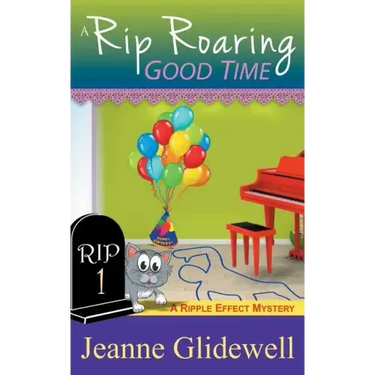 A Rip Roaring Good Time (A Ripple Effect Cozy Mystery, Book 1)
