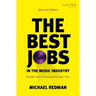The Best Jobs in the Music Industry: Straight Talk from Successful Music Pros