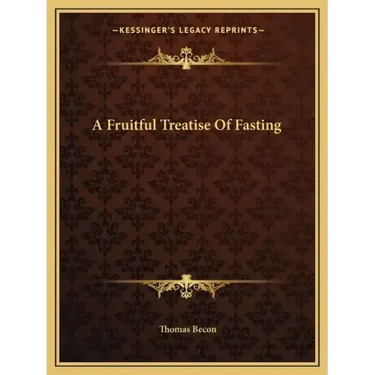 A Fruitful Treatise of Fasting
