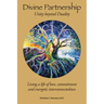 Divine Partnership: Living a life of love, commitment and energetic interconnectedness