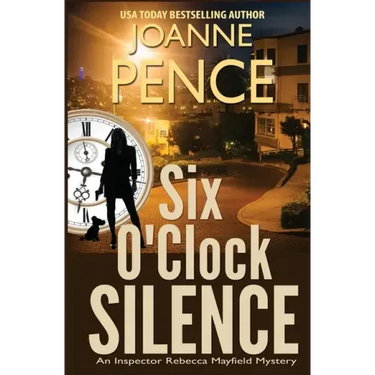 Six O'Clock Silence: An Inspector Rebecca Mayfield Mystery