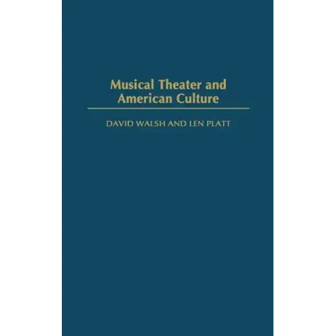 Musical Theater and American Culture