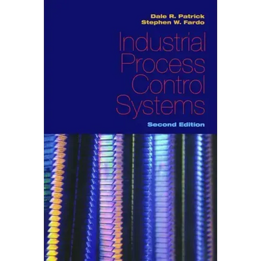 Industrial Process Control Systems, Second Edition
