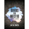 Adventures of an Inner City Kid: Lessons Learned
