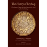 The History of Beyhaqi: The History of Sultan Mas'ud of Ghazna, 1030-1041