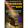 Total Deliverance from Spirit Husband and Spirit Wife: Be Free from Spirit Spouses, Marine Spirits, Incubus and Succubus Demons, and All Sex Demons (D