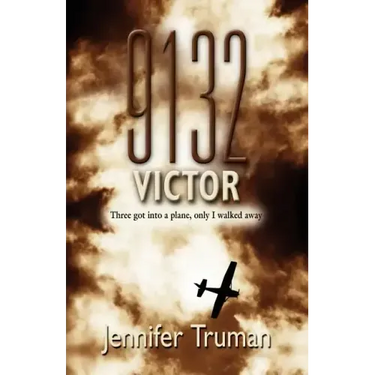 9132 VICTOR! Three Got Into a Plane, Only I Walked Away