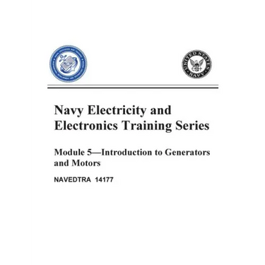 The Navy Electricity and Electronics Training Series: Module 05 Introduction To Generators And Motors