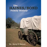 The Haines/Bond Family History